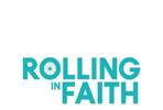 Rolling in Faith
